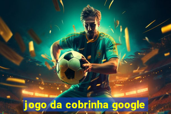 jogo da cobrinha google